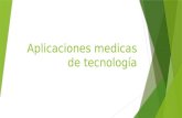 Aplicaciones medicas de tecnologia