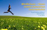 Antti-Juhani Wihuri Mindfulness - Oman mielen johtaminen innovaatioihin 7.10.2015