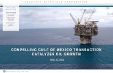 COMPELLING GULF OF MEXICO TRANSACTION CATALYZES OIL ...