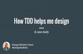 How TDD helps me design - A case study