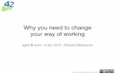 Why you need to change your way of working