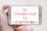 An introduction to ergonomics for mobile UX (Ux in the City)