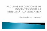2050_PERCEPCIONES DE DOCENTES SOBRE LA PROBLEMÁTICA EDUCATIVA