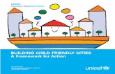 Building Child Friendly Cities: A Framework for Action