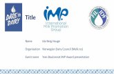 Ida Berg Hauge. Презентация в рамках сессии International Milk Promotion – IMP Trophee на Всемирном молочном саммите