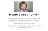 Erola, Karhula & Kilpi-Jakonen: Home sweet home? Long-term educational outcomes of childcare arrangements in Finland