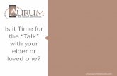 Is It Time for the “Talk” With Your Elder or Loved One?