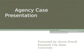 AGENCY CASE PRESENTATION POWELL