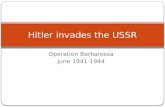 Hitler invades the USSR