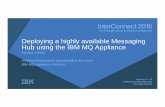 Building a Highly available messaging hub using the IBM MQ Appliance