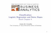Classification: Logistic Regression and Naive Bayes Book Chapter 4.