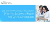 Streaming Solutions to Reach Your Online Congregation
