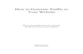 How to Generate Traffic to Your Website - Follow...