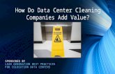 How Do Data Center Cleaning Companies Add Value? (SlideShare)