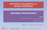 História Eclesiastica 2 - Aula 1 - Reforma Protestante