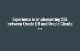OTN tour 2015 Experience in implementing SSL between oracle db and oracle clients