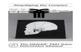 Simplifying the Complex The DENAR® TMJ Tutor Instruction Manual
