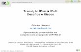 Transição IPv4 → IPv6: Desafios e Riscos