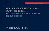 Plugged in at CeS: a Medialink guide