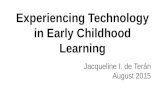 Experiencing technology in early childhood learning