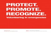 Protect. Promote. Recognize. Volunteering in emergencies