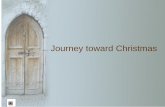 Journey toward Christmas