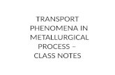 Transport Phenomena in Metallurgical Process Class Notes