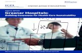Greener Hospitals: Building Consensus for Health Care Sustainability