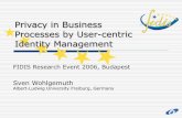 Privacy in Business Processes by User-Centric Identity Management