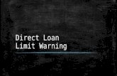 Direct loan limit warning