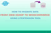 How to migrate Oxid eShop to Woocommerce with LitExtension