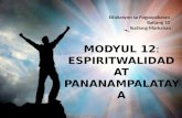 Modyul 12 espiritwalidad at pananampalataya