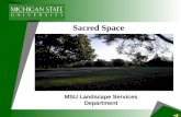 Michigan State University  Landscape Services Sacred Space Presentation