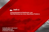 CLOUD | MeetUp OpenStack - RedHat - Automatização de DataCenter com Red Hat Enterprise Linux OpenStack Platform