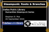 Steampunk: Roots and Branches