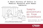 A Short History of Ethics in Medical Research with Human Subjects