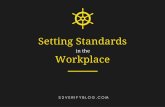 Setting Standards in the Workplace