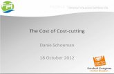 The Cost of Cost-cutting