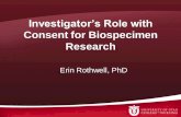Erin Rothwell, "Investigator’s Role for Innovative Consent Methods with Biospecimen Research"