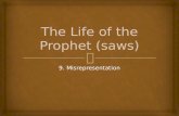 (9) The Life of the Prophet Muhammad - Misrepresentation