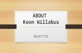 About Keon willabus