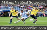 watch Football Real Sociedad vs Malaga live Match