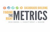 GAUCbe 2015 - Dashboard Building - Involving clients to find the right metrics - Devid Dekegel