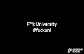 CS Presents. ..F**k University