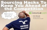 Sourcing hacks to keep you ahead of the competition