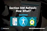 Digital Accessibility - Section 508 Refresh: Now What?