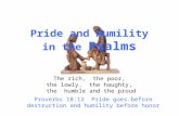 Psalms on Humility,  Pride, Rich, Poor, Low and High