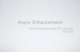 Async Enhancement