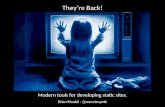 They’re Back! Modern Tools for Static Site Development