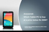 Answered which tablet pc to buy at a price below rs 5000